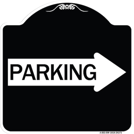 Parking With Right Arrow Heavy-Gauge Aluminum Architectural Sign